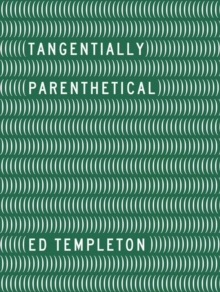 Ed Templeton – Tangentially Parenthetical