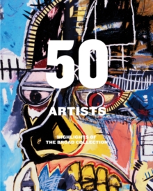 Image for 50 Artists: Highlights of The Broad Collection