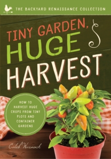 Image for Tiny Garden, Huge Harvest