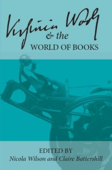 Virginia Woolf and the World of Books