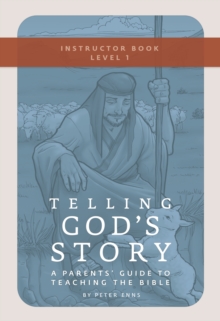 Image for Telling God's Story, Year One: Meeting Jesus: Instructor Text & Teaching Guide
