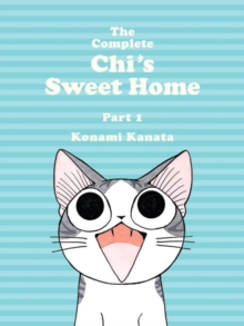 Image for The Complete Chi's Sweet Home Vol. 1