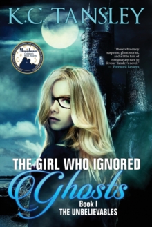 Image for The Girl Who Ignored Ghosts