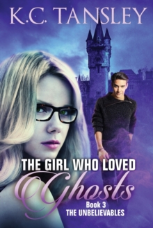 Image for The Girl Who Loved Ghosts