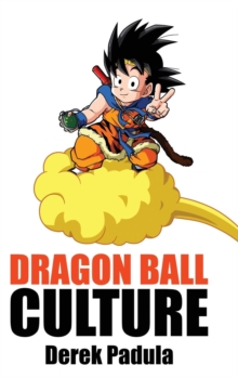 Image for Dragon Ball Culture Volume 4 : Westward