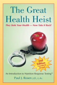 Image for Great Health Heist: An Introduction to Nutrition Response Testing