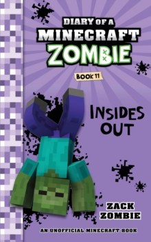 Image for Diary of a Minecraft Zombie Book 11 : Insides out