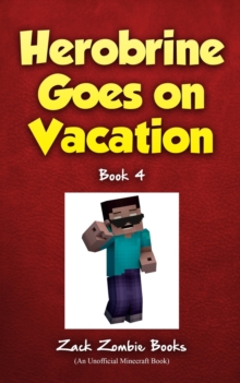 Image for Herobrine Goes On Vacation