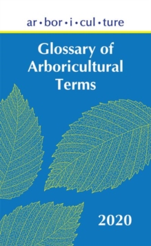 Image for Glossary of Arboricultural Terms 2020