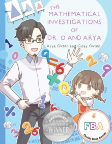 Image for The Mathematical Investigations of Dr. O and Arya