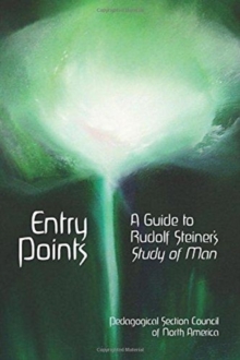 Image for Entry Points : A Guide to Rudolf Steiner's Study of Man