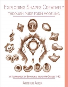 Image for Exploring Shapes Creatively Through Pure Form Modeling