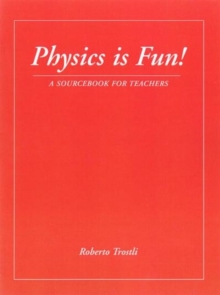 Physics is Fun