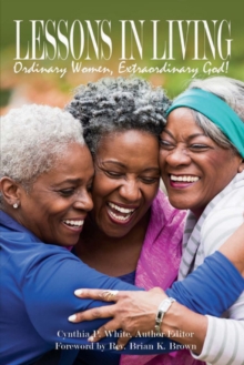 Image for Lessons in Living : Ordinary Women, Extraordinary God