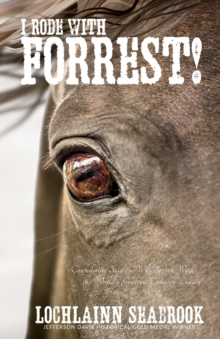 Image for I Rode With Forrest!