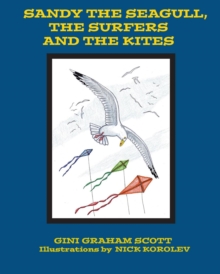 Image for Sandy the Seagull, the Surfers and the Kites