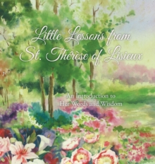 Image for Little Lessons from St. Therese of Lisieux