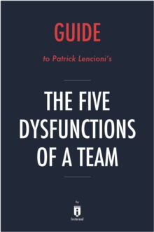 Image for Five Dysfunctions of a Team: A Leadership Fable by Patrick Lencioni Key Takeaways, Analysis & Review.
