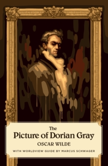 Image for The Picture of Dorian Gray (Canon Classics Worldview Edition)