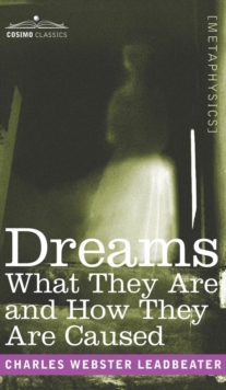 Image for Dreams : What They Are and How They Are Caused
