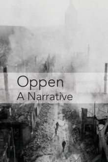 Image for Oppen : A Narrative: Revised and Updated Edition