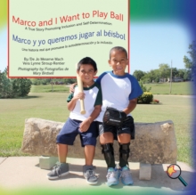 Image for Marco and I Want To Play Ball/Marco y yo queremos jugar al beisbol
