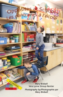 Image for Opposites at School/ Les contraires a l'ecole