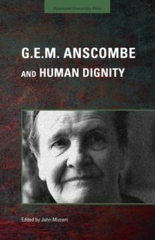 Image for G.E.M. Anscombe and Human Dignity