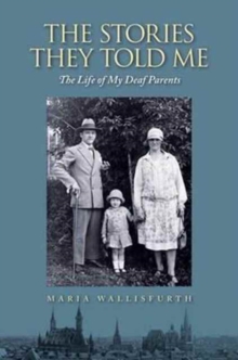 Image for Stories They Told Me - The Life of My Deaf Parents