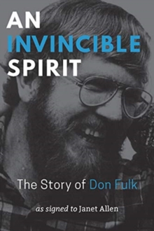 Image for An Invincible Spirit - The Story of Don Fulk, As signed to Janet Allen