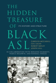 Image for The Hidden Treasure of Black ASL: Its History and Structure
