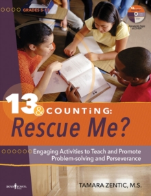Image for 13 & Counting: Rescue Me? : Engaging Activities to Teach and Promote Problem-Solving and Perseverance