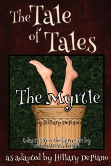 Image for The Myrtle : a funny fairy tale one act play [Theatre Script]