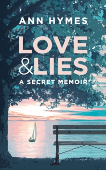 Image for Love & Lies : A Secret Memoir