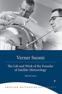 Image for Verner Suomi – The Life and Work of the Founder of Satellite Meteorology