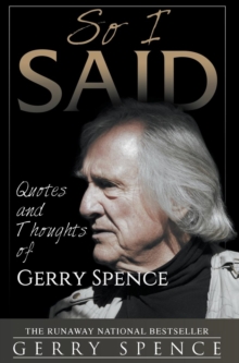 Image for So I Said : Quotes and Thoughts of Gerry Spence