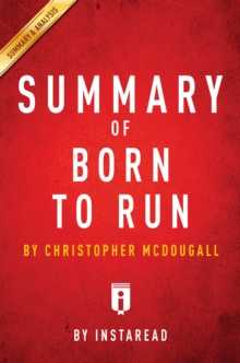 Image for Summary of Born to Run: by Christopher McDougall Includes Analysis