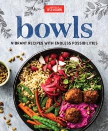 Bowls: Vibrant Recipes with Endless Possibilities