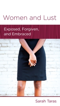 Image for Women and Lust: Exposed, Forgiven, and Embraced