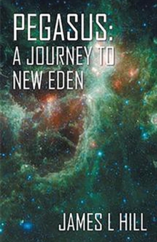 Image for Pegasus : A Journey To New Eden