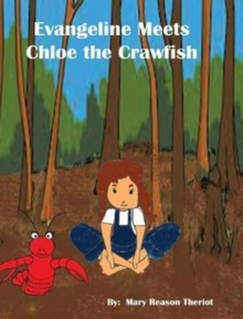 Image for Evangeline meets Chloe the Crawfish