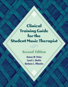 Image for Clinical Training Guide for the Student Music Therapist