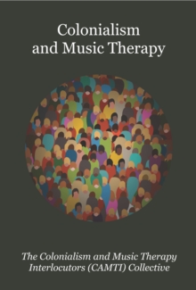 Image for Colonialism and Music Therapy