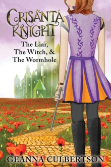 Image for Crisanta Knight: The Liar, The Witch, & The Wormhole