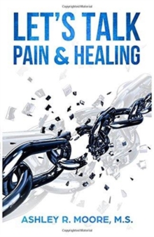 Image for Let's Talk Pain & Healing