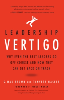 Image for Leadership vertigo  : why even the best leaders go off course and how they can get back on track