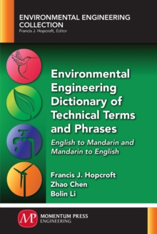 Image for Environmental Engineering Dictionary of Technical Terms and Phrases: English to Mandarin and Mandarin to English