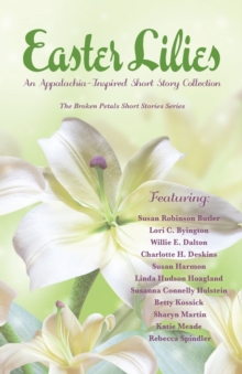 Image for Easter Lilies : An Appalachia-Inspired Short Story Collection