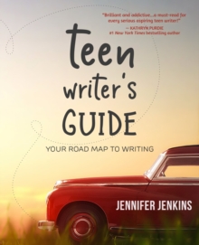 Image for Teen Writer's Guide : Your Road Map to Writing