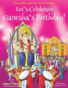 Image for Let's Celebrate Ganesha's Birthday! (Maya & Neel's India Adventure Series, Book 11)